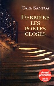 Derrière les Portes closes de Care Santos