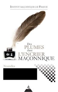 Des Plumes dans l'Encrier maçonnique