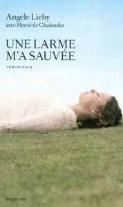 Une larme m'a sauvée