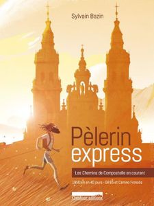 Ce que j'ai pensé de Pèlerin Express