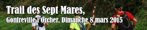 Trail des 7 Mares...beau cru 2015