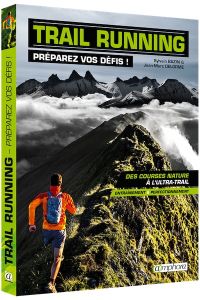 Trail Running - Préparez vos défis !
