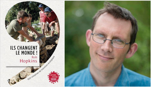 26-27/01 Conference: « Ils changent le monde » Rob Hopkins 26/27 janvier