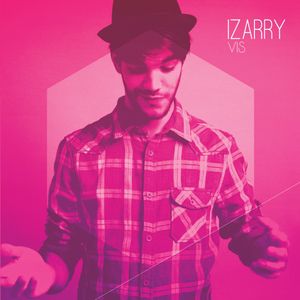 Izarry : son nouvel album "Vis" est disponible !