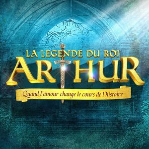 La Légende du Roi Arthur jouera les prolongations à Paris jusqu'au 29 Novembre 2015 !