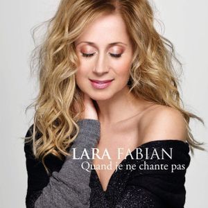 Lara Fabian signe son grand retour avec le single "Quand je ne chante pas" !