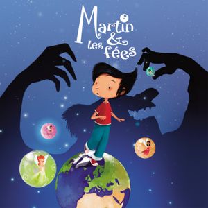 Martin & Les Fées : découvrez le titre "La Légende des Fées" !