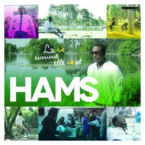 Hams : découvrez son nouveau single "La vie comme elle vient" !