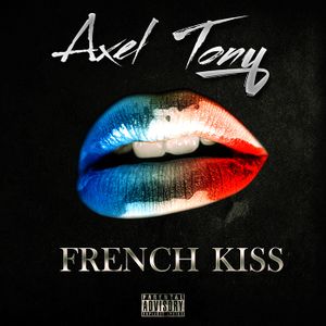Axel Tony prend un nouveau virage musical avec "French Kiss" !