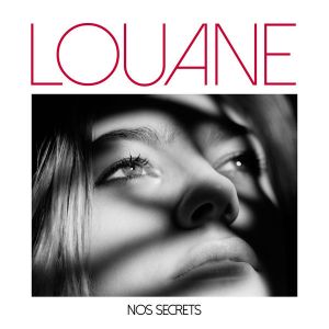 Louane : découvrez le clip de son nouveau single inédit "Nos Secrets" !