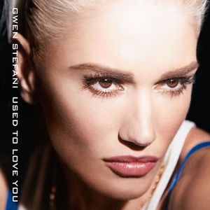 Gwen Stefani : découvrez le clip de son nouveau single "Used To Love You" !
