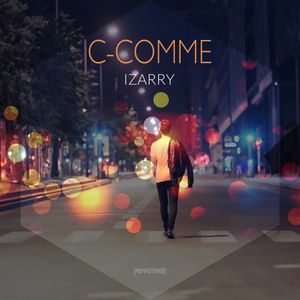 Izarry : découvrez le clip événement de "C-Comme" !