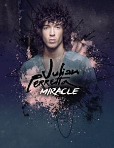 Julian Perretta : découvrez le clip de "Miracle" !