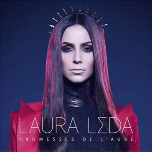 Laura Léda : son premier album "Promesses de l'aube" sortira le 22 Avril 2016 !