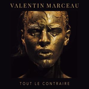 Valentin Marceau prend un virage artistique avec "Tout le contraire" !