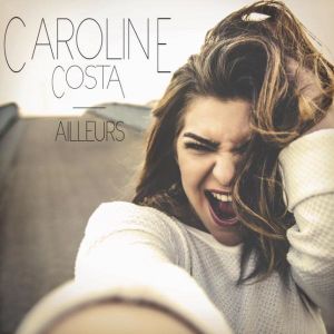 Caroline Costa : son nouveau single "Ailleurs" est #7 sur iTunes !