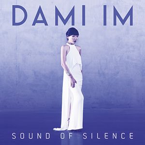 Dami Im : son single "Sound Of Silence" est disponible en France !