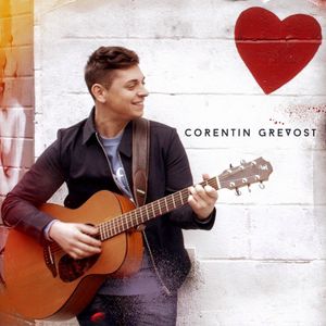 Corentin Grevost : son premier album événement sortira en digital le 24 Juin 2016 !