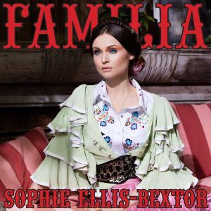 Pourquoi écouter "Familia" le nouvel album de Sophie Ellis-Bextor ?