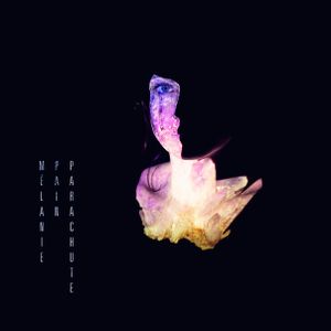 Mélanie Pain : son nouvel album "Parachute" sortira le 28 Octobre 2016 !