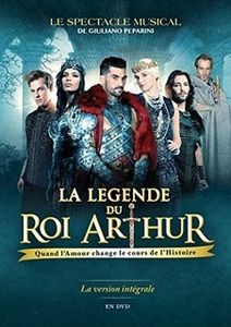 La Légende du Roi Arthur : le DVD du spectacle musical sortira le 21 Octobre 2016 !