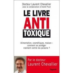 le livre anti toxique de laurent chevallier