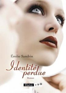 Identité perdue d'Emilie Sandrin