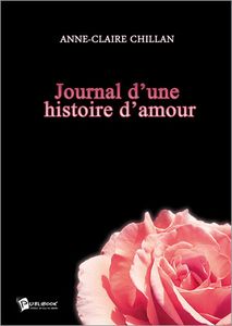 Journal d’une histoire d’amour d’Anne-Claire Chillan