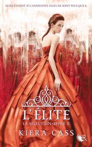La Sélection : L’élite - Tome 2 de Kiera Cass