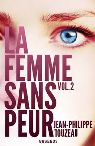La femme sans peur - Vol.2 de Jean-Philippe Touzeau