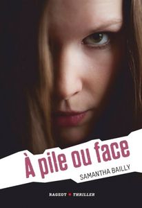 A pile ou face de Samantha Bailly