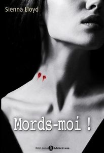 Mords-moi (intégrale) de Sienna Lloyd