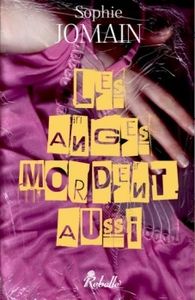 Felicity Atcock, Tome 1 : Les anges mordent aussi de Sophie Joman