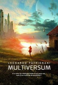 Multiversum, Tome 1 de Leonardo Patrignani
