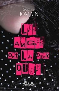 Felicity Atcock, Tome 2 : Les anges ont la dent dure de Sophie Joman