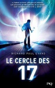 Le cercle des 17 de Richard Paul Evans