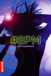 #8pm, Tome 1 : Déviants de Jeff Sampson