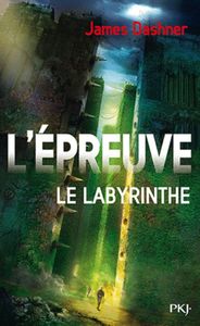L’épreuve –Tome 1 : Le Labyrinthe de James Dashner