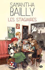 Les stagiaires de Samantha Bailly
