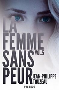 La femme sans peur – Vol. 5 de Jean-Philippe Touzeau