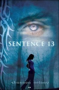Sentence 13 – Tome 1 : Sentence 13 de Shannon Delany