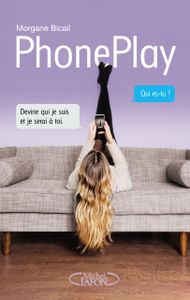 PhonePlay de Morgane Bicail