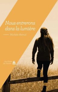Nous entrerons dans la lumière de Michèle Astrud