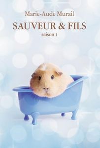 Sauveur & Fils : Saison 1 de Marie-Aude Murail