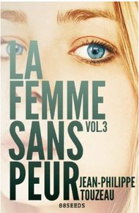 La femme sans peur – Vol 3 de Jean-Philippe Touzeau