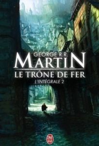 Game of Thrones intégrales 1&2