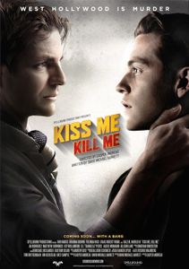 A venir "Kiss me, Kill me"