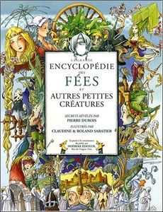 La grande encyclopédie des Fées, de Pierre Dubois