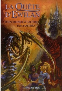 La quête d'Ewilan. Tome 1, D'un monde à l'autre / Pierre Bottero