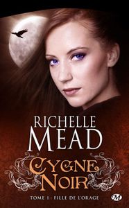 Cygne noir, série de Richelle Mead